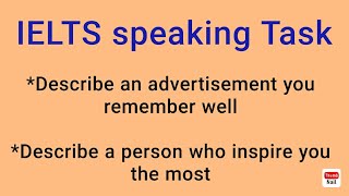 IELTS speaking Task.Describe an advertisement you remember well and a person who inspire.#english IELTS speaking Task.Describe an advertisement you remember well and a person who inspire.#english