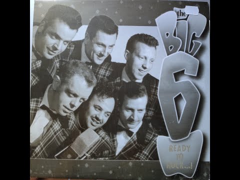 The Big Six — The Big Six - Are You Ready To Rock