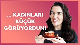 HAYATIMDAKİ BÜYÜK YENİLİK, SOSYALLEŞME BASKISI, İLİŞKİDE EŞİTLİK | Çay Sohbeti