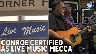 Conroe, TX is a music city, and that's certified!