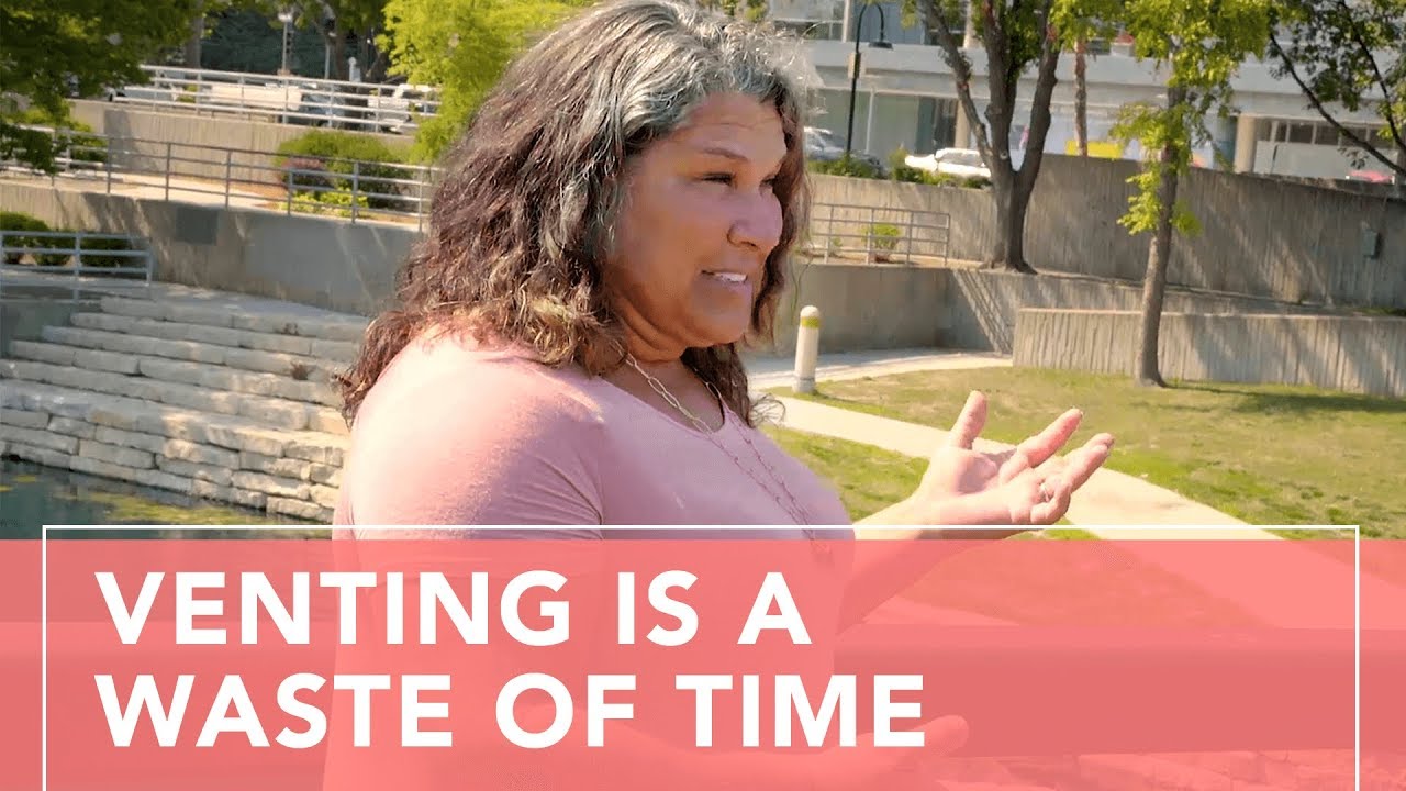 Venting Is A Waste Of Time - YouTube