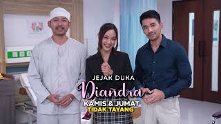 Saksikan Kembali Sinetron Jejak Duka Diandra Hari Sabtu 6 Juni 2026 Pukul 2130 Wib Hanya Di Sctv
