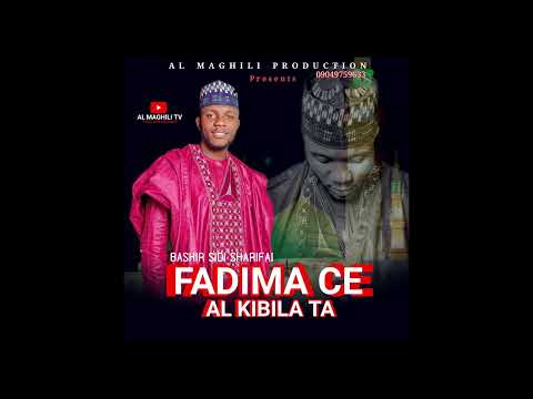 FADIMA CE AL KIBILATA SABUWAR KASIDAR BASHIR SIDI SHARIFAI 