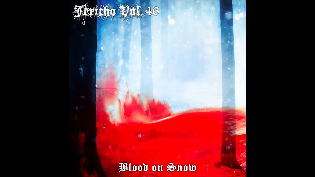 Jericho Vol46   Blood on Snow DSBM Depressive Black Metal