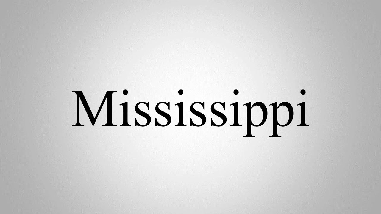 Learn How To Pronounce Mississippi YouTube