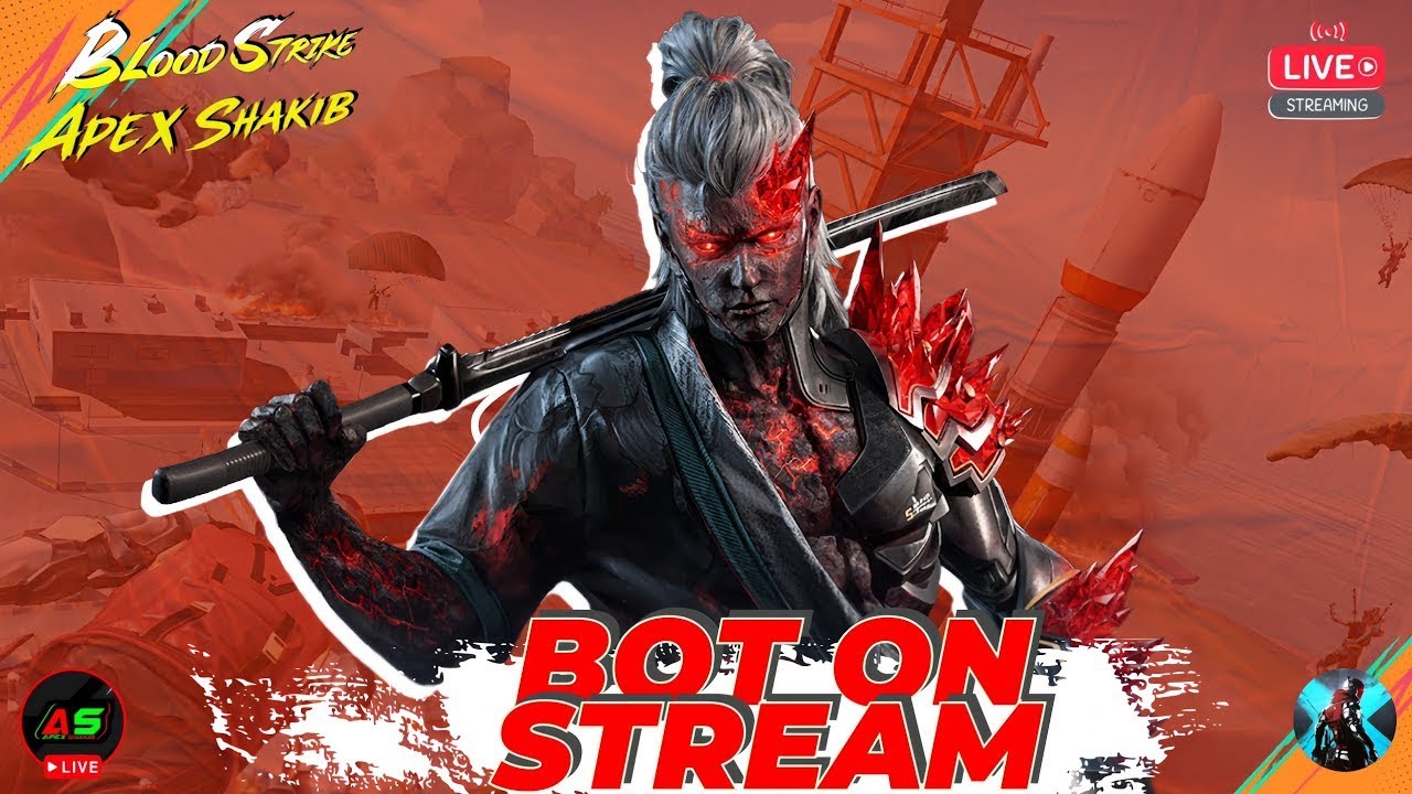 Blood Strike Live || Bot On Stream || streaming with Apex Shakib || Blood strike || apex Shakib ||