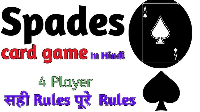 How to Play Spades - rules, tips, and strategy to a great card game