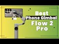 Insta360 Flow 2 Pro: The BEST Phone Gimbal You Can Buy? A Quick Summary