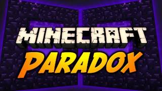 Minecraft Maps - Paradox w/ CavemanFilms - Pt. 1