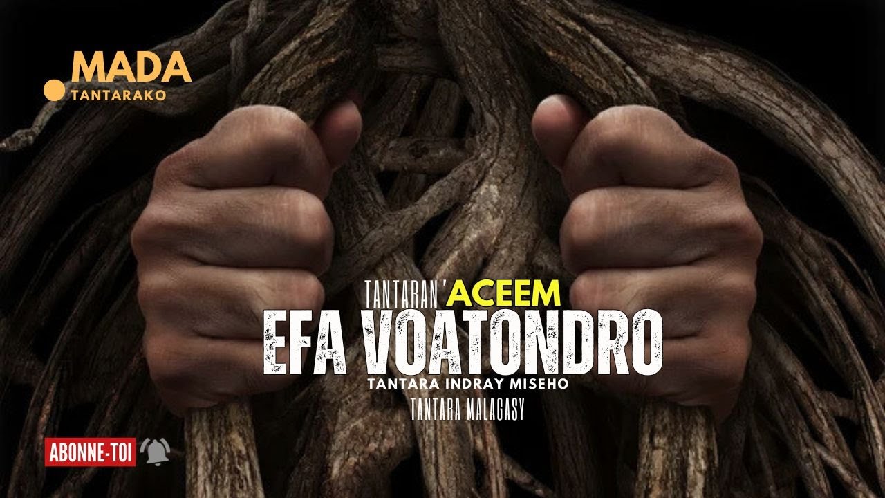 Tantara malagasy - EFA VOATONDRO (Tantara ny Aceem Radio ) 👍❤ indray miseho 💕
