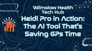 Heidi Pro in Action: The AI Tool That’s Saving GPs Time