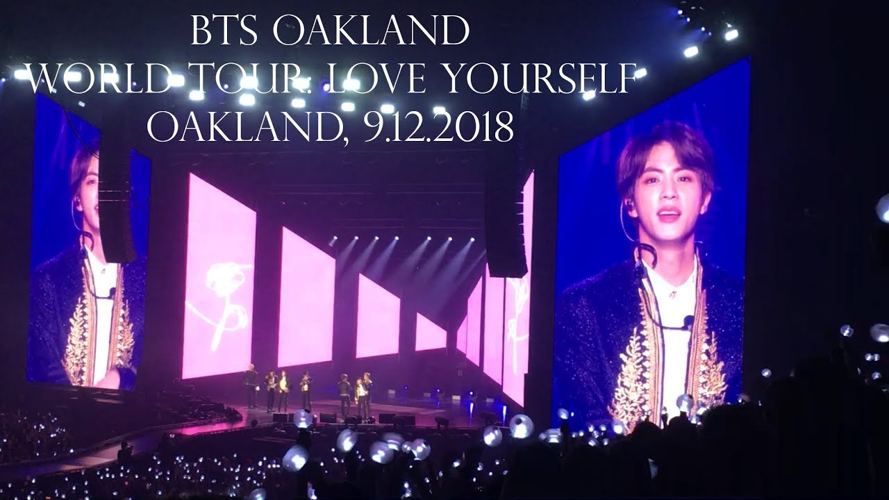 BTS Oakland World Tour: Love Yourself || 09.12.2018