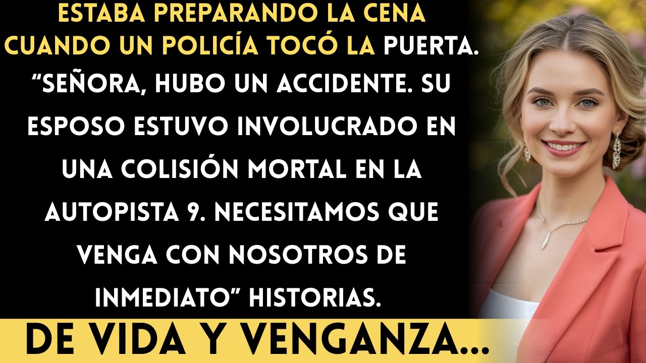 ESTABA PREPARANDO LA CENA CUANDO UN POLICÍA TOCÓ LA PUERTA: “SEÑORA, SU ESPOSO MURIÓ EN UN ...