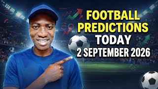 FOOTBALL PREDICTIONS TODAY 02/09/2026 SOCCER PREDICTIONS TODAY | BETTING TIPS, #footballpredictions