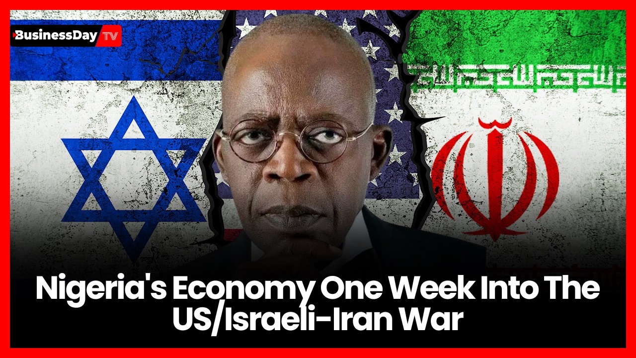 Nigeria's Economy One Week Into The US/Israeli-Iran War