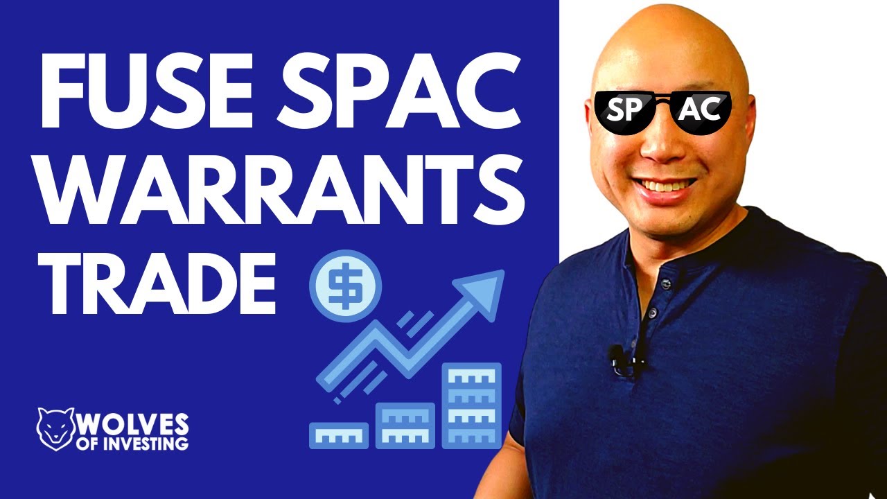 FUSE SPAC Warrants | Fusion Acquisition Corp | 100% PROFIT POTENTIAL! - YouTube