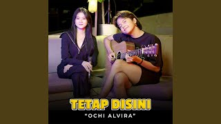 Download Lagu Tetap Disini (Acoustic Version)