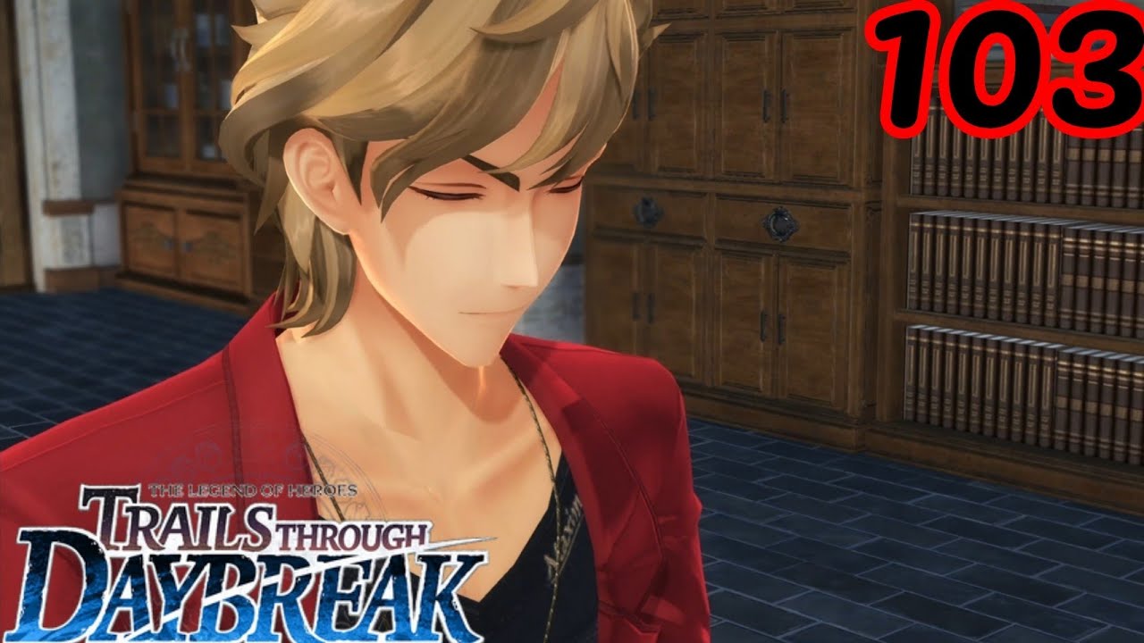 A Request from Maxim - Let's Play Trails through Daybreak part 103