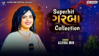 Superhit ગરબા Collection | Non Stop Garba | Navratri 2023 | Alvira mir