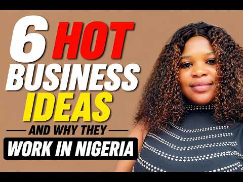 6 High Profitable Business Ideas To Start In Nigeria (100k Only)
