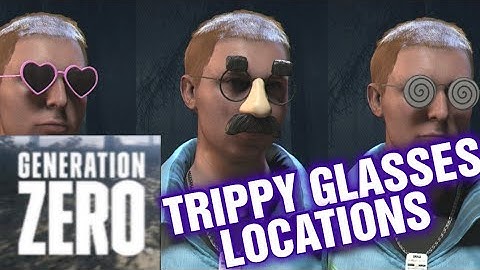 GENERATION ZERO ALL 3 TRIPPY GLASSES LOCATIONS AND EFFECTS !!