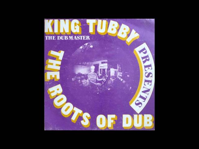 King Tubby - Presents The Roots Of Dub (Album) - YouTube