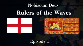 Nobiscum Deus Episode 1 The Rulers Of The Waves