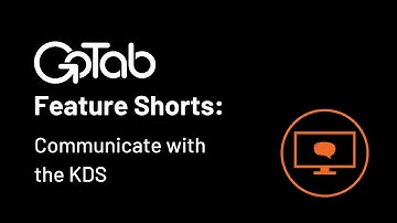 GoTab Feature Shorts | Communicate with the KDS