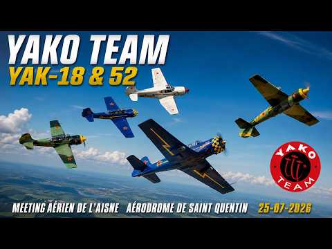 Yako Team Yak-18 & Yak-52 Meeting Aérien De L’Aisne Saint Quentin 25-07-2026 4Kᵁᴴᴰ