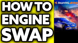 How To Engine Swap in Beamng Drive (2024)