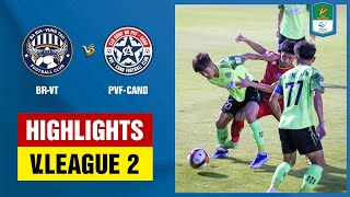 Highlights: Bà Rịa Vũng Tàu - PVF-CAND | Phung phí đến khó tin, ngậm ngùi đứt mạch bất bại