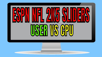 ESPN NFL 2k5 Sliders - User vs CPU Simulation Settings