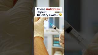 Most Asked Antidotes in Exams in 30 sec 💉 | #02 High Yield Toxicology #shorts #notes