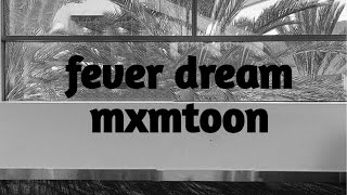 fever dream - mxmtoon [Lyrics]