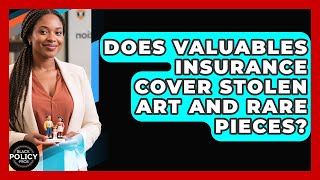 Does Valuables Insurance Cover Stolen Art And Rare Pieces? - Black Policy Pros