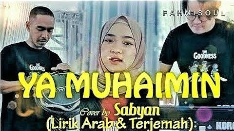 YA MUHAIMIN - SABYAN (FULL LIRIK ARAB TERJEMAHAN)