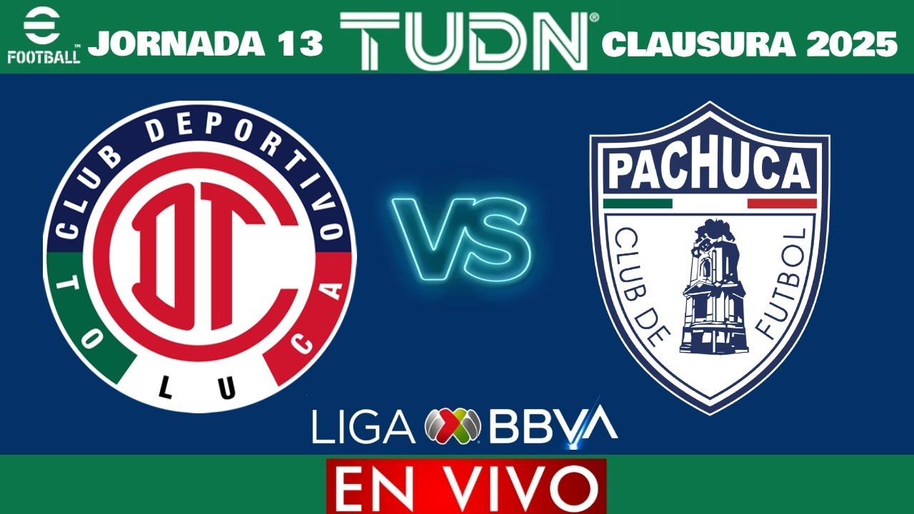 Toluca vs Pachuca EN VIVO | Jornada 13 Liga MX Clausura 2025 - YouTube