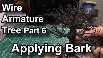 Wire Armature Tree prt.4 -- Applying Bark -3