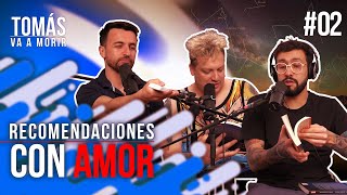 Especial Recomendaciones con Amor #2 Exclusivo Youtube | Tomás Va a Morir