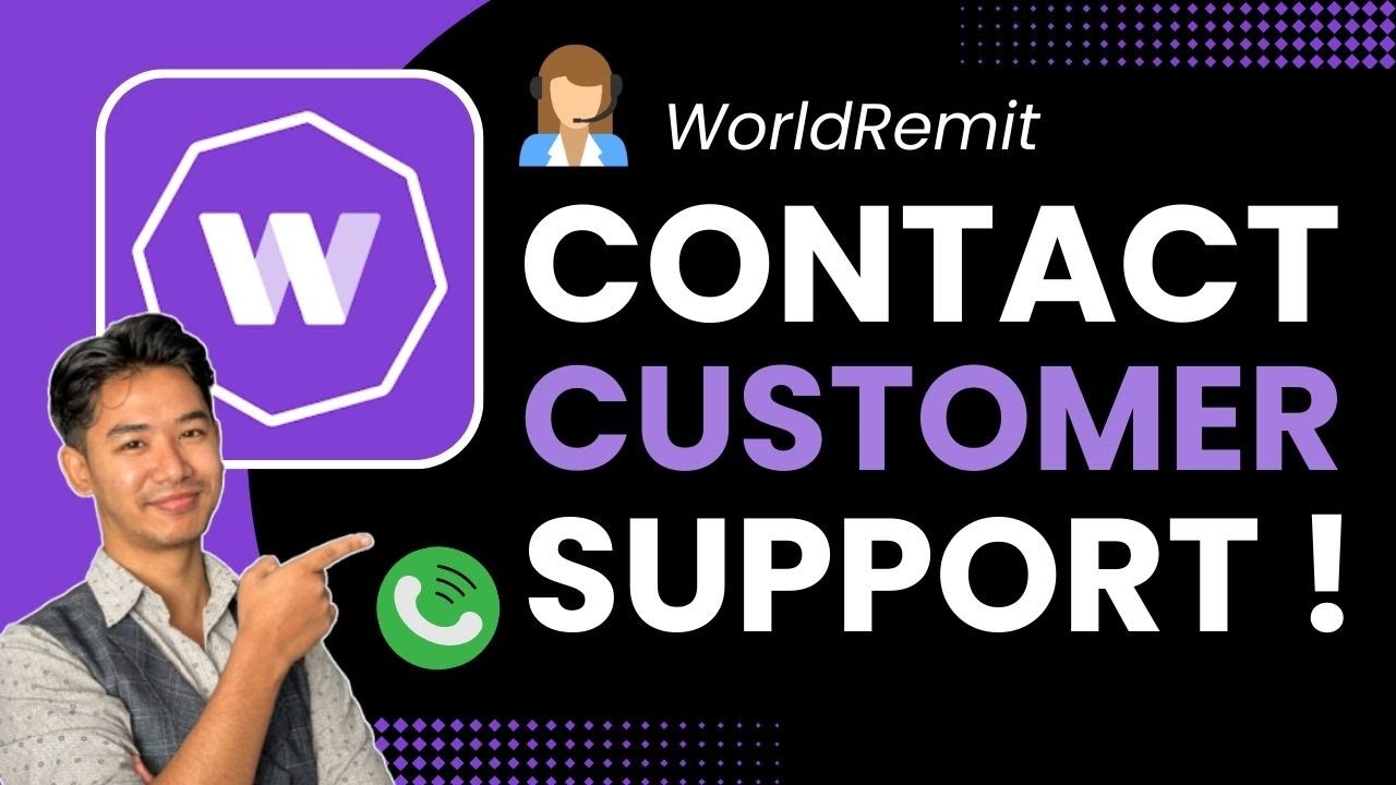 How to Contact WorldRemit Customer Service | WorldRemit Customer Support | Help Centre