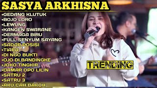 SASYA ARKHISNA || Full album top terbaru 2022 || Gedang Klutuk-Lewung-Dermaga Biru-Joko Tingkir