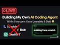 Everyone is using Lovable &amp; Bolt — I'm building my own LIVE 🔨
