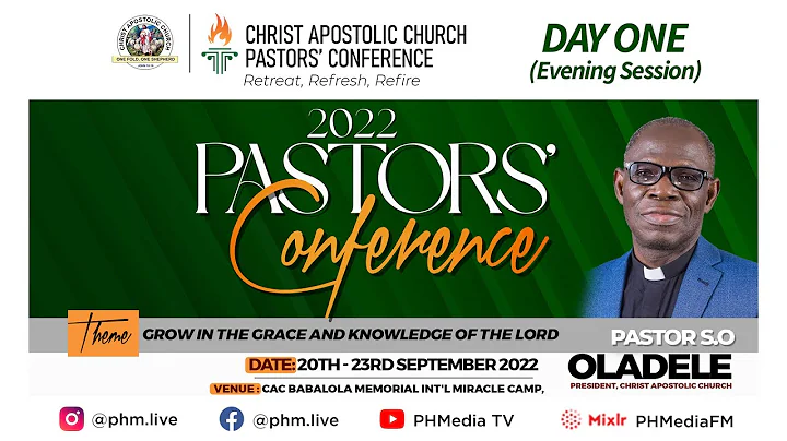 CHRIST APOSTOLIC CHURCH "2022 PASTORS' CONFERENCE"  | DAY 1 - AFTERNOON