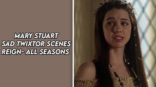 Mary Stuart REIGN sad twixtor scenes