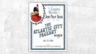 John Philip Sousa - “The Atlantic City Pageant” - 