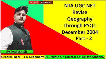 Part - 2  NTA UGC NET Revise Geography through PYQs December 2004