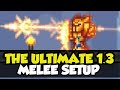 Terrarria 1.3 THE ULTIMATE MELEE LOADOUT The Best Melee Setup In Terraria 1.3