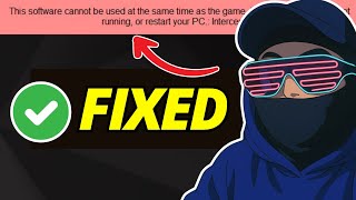 Fix This Software Cannot Be Used At The Same Time as The Game (Battlefield, FC 25 &amp; More)