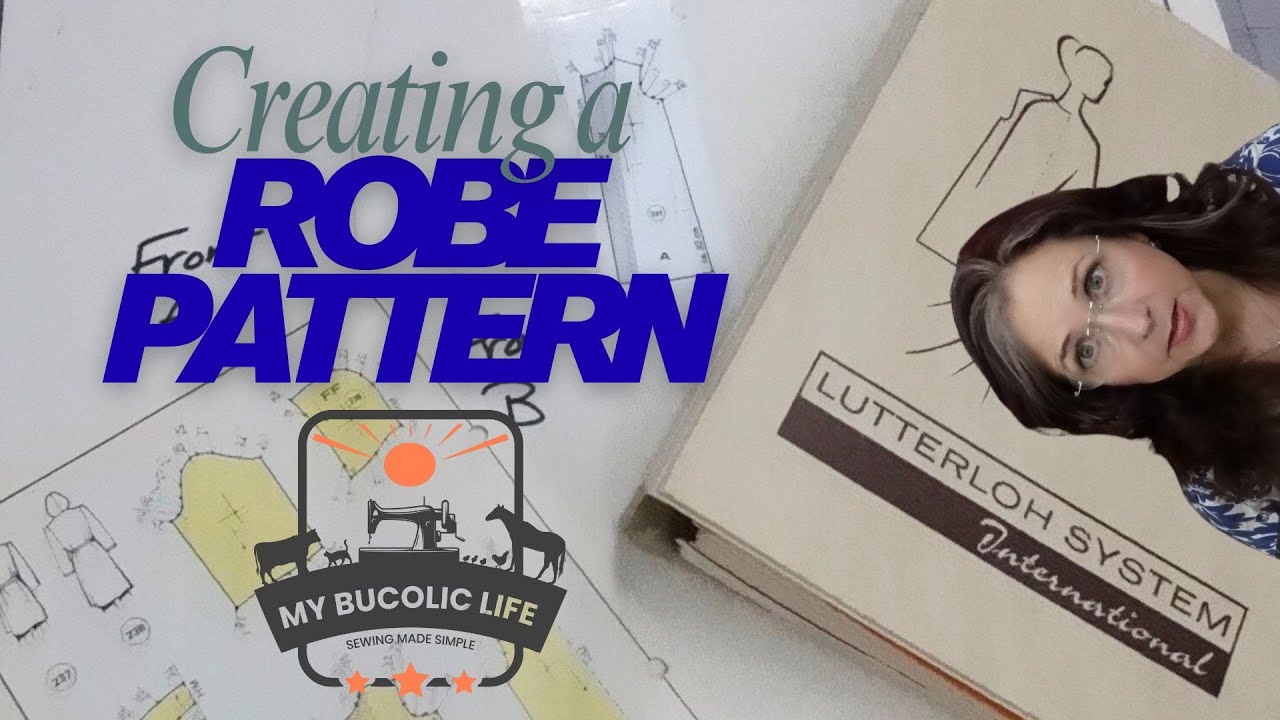 Creating a Robe Pattern with the Lutterloh System!