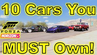 10 Cars You MUST Own in Forza Horizon 5! 2024 Edition!